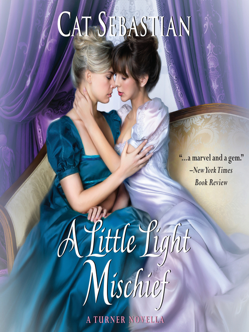 Title details for A Little Light Mischief by Cat Sebastian - Available